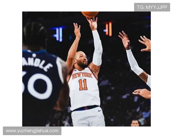 布伦森砍下23分7助攻10篮板 唐斯双十表现尼克斯大胜森林狼